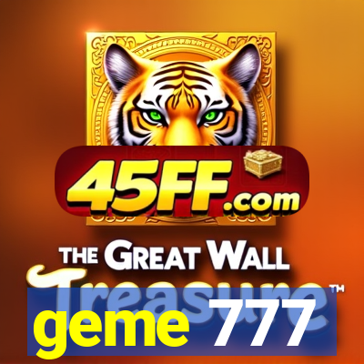geme 777